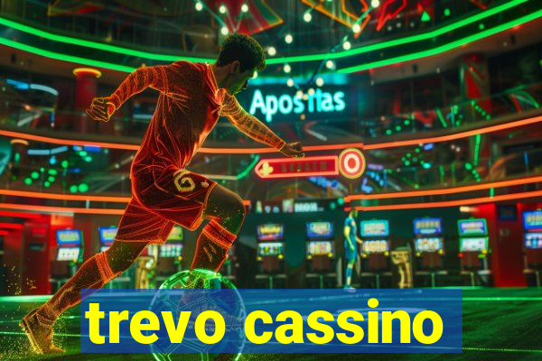 trevo cassino